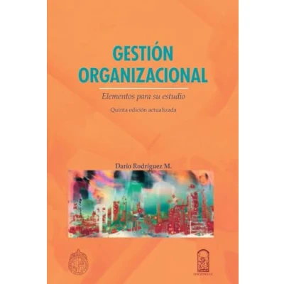 Imagen de Gestión Organizacional: Elementos para su estudio