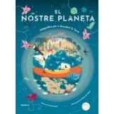 Imagen de El Nostre Planeta. Infografies Per A Descobrir La Terra