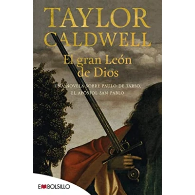 Imagen de el gran León de Dios: Una novela sobre Paulo Tarso, apóstol San Pablo (EMBOLSILLO)