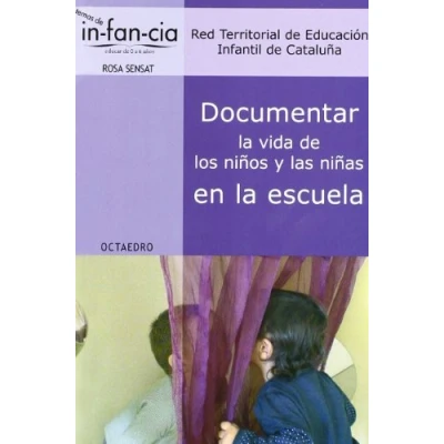 Imagen de Documentar la vida de los ni os y las as en escuela: 28 (Temas infancia)