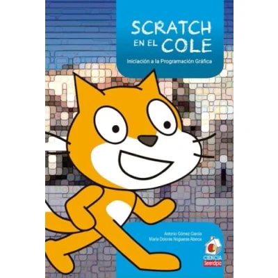 Imagen de Scratch en el cole: Iniciación a la programación gráfica (SIN COLECCION)