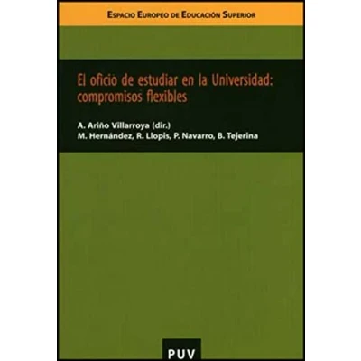 Imagen de El Oficio De Estudiar En La Universidad: Compromisos Flexibles (e Spac