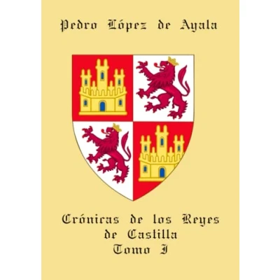 Imagen de Crónicas y Memorias de los Reyes Castilla Pedro I el Cruel, Enrique II Trastámara, Juan III (Crónicas Castilla)
