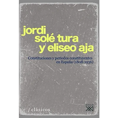 Imagen de Constituciones y períodos constituyentes en España (1808 1936) (Clásicos para el siglo XXI)