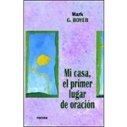 Imagen de Mi Casa El Primer Lugar De Oracion
