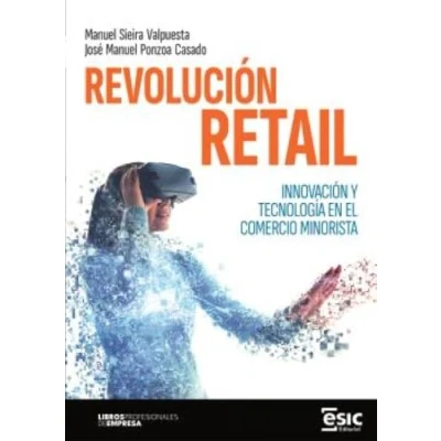 Imagen de REVOLUCIÓN RETAIL: Innovación y tecnología en el comercio minorista (Libros profesionales de empresa)