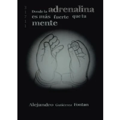 Imagen de Donde la adrenalina es mas fuerte que tu mente