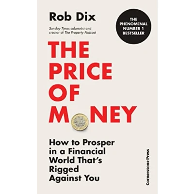 Imagen de The Price Of Money: How To Prosper In A Financial World Thats Rigged
