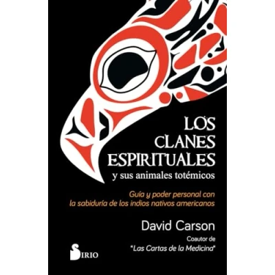 Imagen de los clanes espirituales y sus animales totémicos: Guía poder personal con la sabiduría de indios nativos americanos (COCINA)
