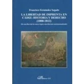 Imagen de La Libertad De Imprenta En Cadiz: Historia Y Derecho (1808 1812)