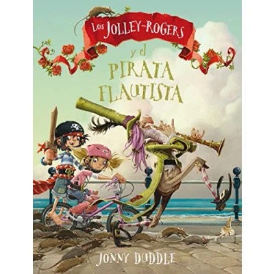 Imagen de los Jolley. Rogers y el pirata flautista: 4 (Las aventuras de Jolley Rogers)
