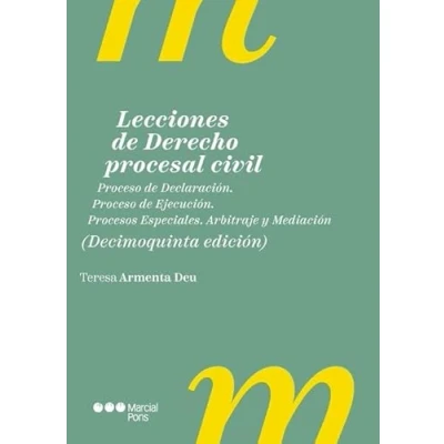 Imagen de Lecciones de Derecho procesal civil 15.ª ed.: Proceso Declaración. Ejecución. Procesos Especiales. Arbitraje y mediación (Manuales universitarios)