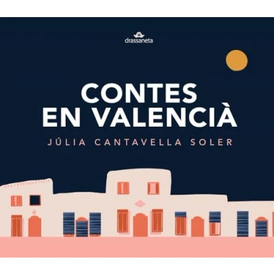 Imagen de Contes En Valencià. Segona Temporada Júlia Cantavella Soler (autor)