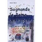 Imagen de Sognando La Roma Del Papa re: Un Viaggio Nella Dell 800