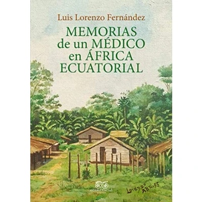 Imagen de Memorias DE un médico en África ecuatorial (FUERA COLECCION)