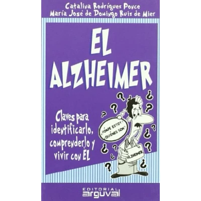 Imagen de El Alzheimer: Claves Para Identificarlo Comprenderlo Y Vivir Con