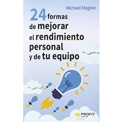 Imagen de 24 Formas De Mejorar El Rendimiento Personal Y Tu Equipo (SIN COLECCION)
