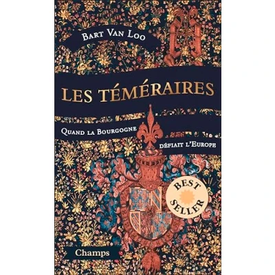 Imagen de Les Temeraires : Quand La Bourgogne Defiait L Europe