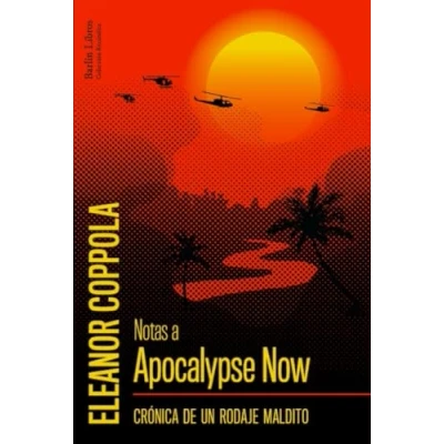 Imagen de Notas a Apocalyse Now: Crónica de un rodaje maldito: 7 (Barlin Recóndita)