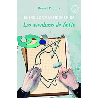 Imagen de ENTRE LOS BASTIDORES DE LAS AVENTURAS TINTIN