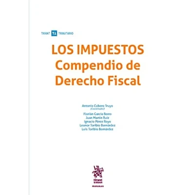 Imagen de Los Impuestos Compendio de Derecho Fiscal (Manuales Tirant Tributario)