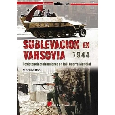 Imagen de SUBLEVACIÓN EN VARSOVIA 1944. RESISTENCIA Y ALZAMIENTO LA II GUERRA MUNDIAL: 000 (StuG3)