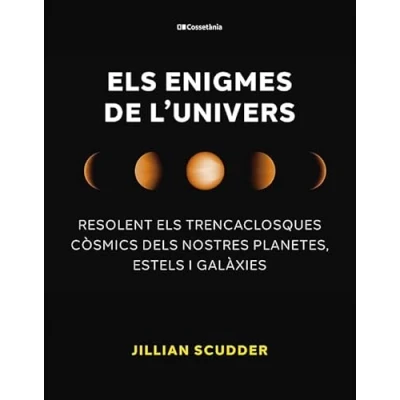 Imagen de els Enigmes De L&#039;univers: Resolent trencaclosques còsmics dels nostres planetes, estels i galàxies (Altres natura)