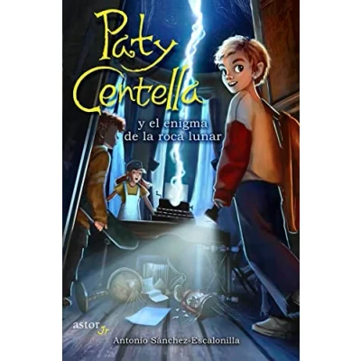 Imagen de Paty Centella y el enigma de la roca lunar (Astor Jr)