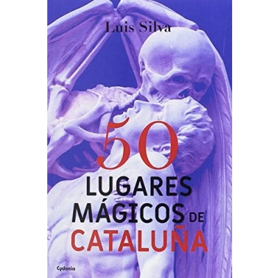 Imagen de 50 Lugares Magicos De Cataluña: 15 (Viajar)