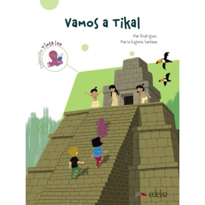 Imagen de Tinta lee. Submarino 3. Lectura 2. Vamos a Tikal: Lectura: Tikal (nivel 3) A1.2 (Submarino 3 reader 2)