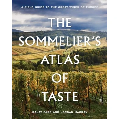 Imagen de the Sommelier&#039;s Atlas of Taste: A Field Guide to Great Wines Europe