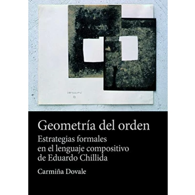 Imagen de Geometría del orden. Estrategias Formales En El Lenguaje Compositivo De Eduardo Chillida (ASTROLABIO CIENCIAS SOCIALES)