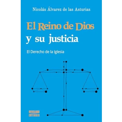Imagen de El Reino de Dios y su Justicia. derecho la Iglesia: 20 (Buscando entender)