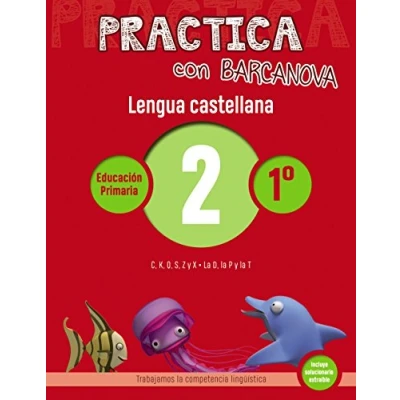 Imagen de Practica con Barcanova 2. Lengua castellana: C, K, Q, S, Z y X. la D, P T (Quaderns)