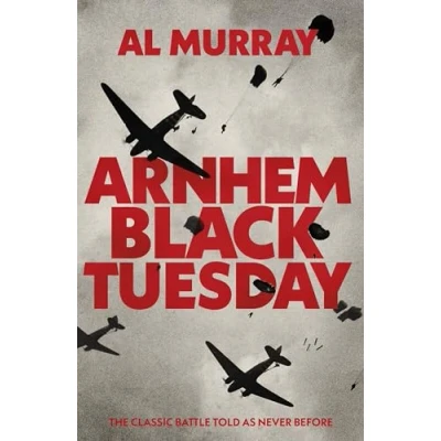 Imagen de Arnhem: Black Tuesday