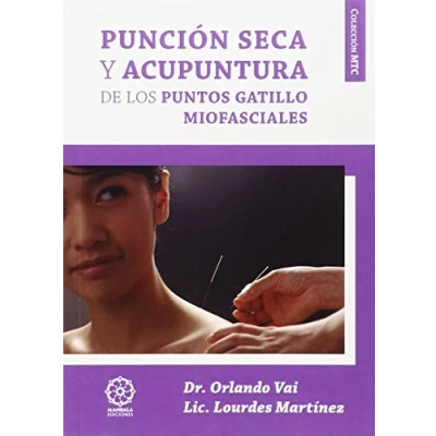 Imagen de punción seca y acupuntura de Los puntos gatillo Miofasciales (Mtc)