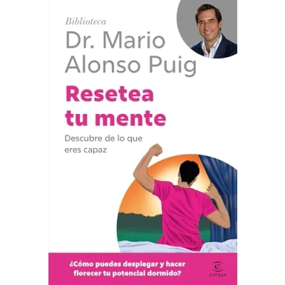 Imagen de Resetea tu mente: Descubre de lo que eres capaz (Biblioteca Dr. Mario Alonso Puig)