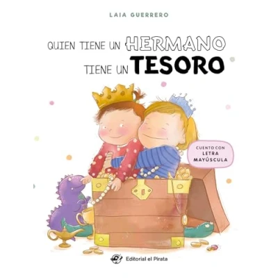 Imagen de Quien tiene un hermano tesoro: cuento en LETRA MAYÚSCULA para nuevos hermanos; gestionar la llegada de hermano; ¡con juego buscar y encontrar objetos!