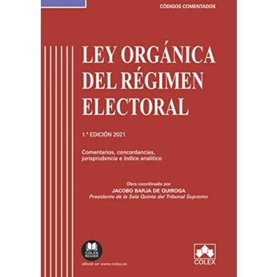 Imagen de Ley Orgánica del Régimen Electoral Código comentado: Comentarios, concordancias, jurisprudencia e índice analítico: 1
