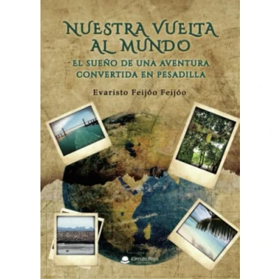 Imagen de Nuestra vuelta al mundo: El sueño de una aventura convertida en pesadilla (SIN COLECCION)