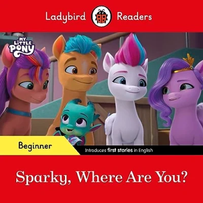 Imagen de Ladybird Readers Beginner Level My Little Pony Sparky Where Are Yo