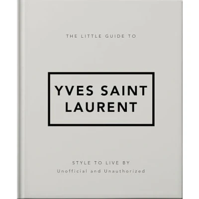 Imagen de The Little Guide To Yves Saint Laurent (ebook)