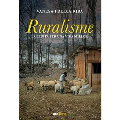 Imagen de RURALISME 2a ed.: La lluita per una vida millor (CATALAN)