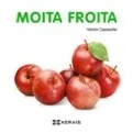 Imagen de Moita froita (INFANTIL E XUVENIL PEQUENO MERLÍN Albums)