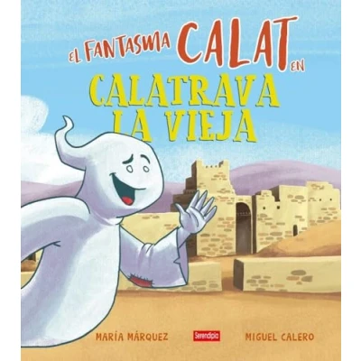 Imagen de EL FANTASMA CALAT EN CALATRAVA LA VIEJA (SIN COLECCION)