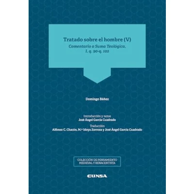 Imagen de Tratado sobre el hombre, V: Comentario a la Suma Teológica, I, q. 90 102 (Pensamiento Medieval y Renacentista)