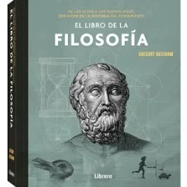 Imagen de El libro De la Filosofía: los vedas a nuevos ateos, 250 hitos en historia del pensamiento. (CIENCIA)