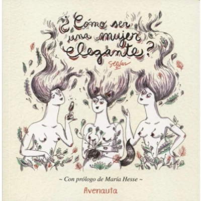 Imagen de ¿Cómo ser una mujer elegante? (FICCION ILUSTRADA)