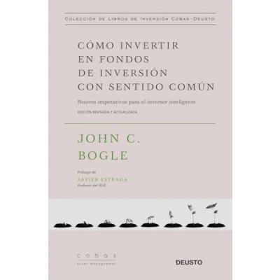 Imagen de Cómo invertir en fondos de inversión con sentido común: Nuevos imperativos para el inversor inteligente (Colección libros Value School)