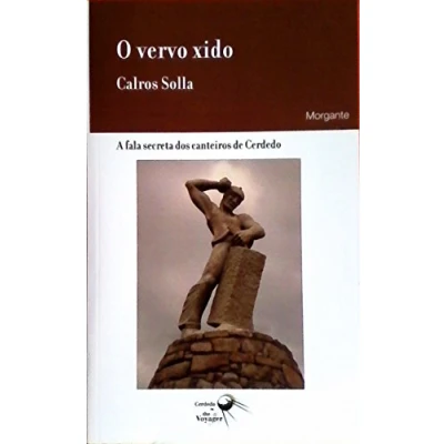 Imagen de O vervo xido: A fala secreta dos canteiros de Cerdedo (Cerdedo in the Voyager)